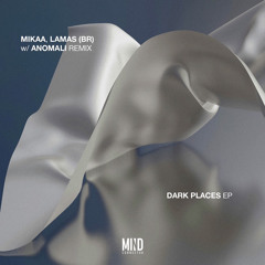 MIKAA & LAMAS - Dark Places (Extended Mix)