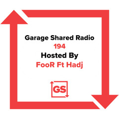 Garage Shared Radio 194 w/FooR Ft. Hadj