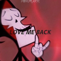 LOVE ME BACK - MARK