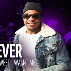 Forever feat. DJ Kawest - WASNT ME