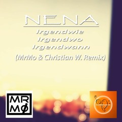 Nena - Irgendwie Irgendwo Irgendwann (MrMo & Christian W. Remix) Snippet