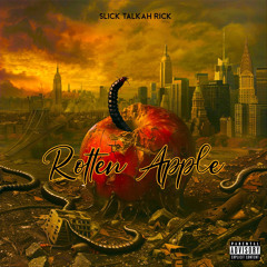 Slick talkah Rick -rotten apple .mp3