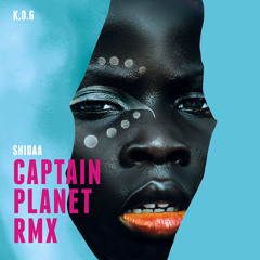 Shidaa (Captain Planet Remix)