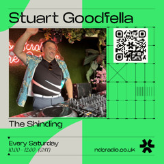 The Shindig Radio Show #45 With Stuart Goodfella 19.07.25