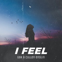 gbk & Cullen Enslin - I Feel