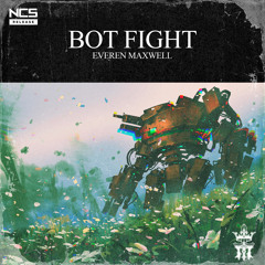 Everen Maxwell - Bot Fight
