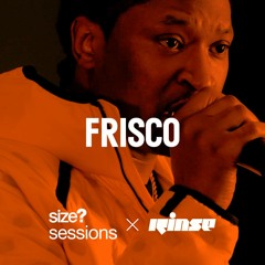size? sessions - Frisco