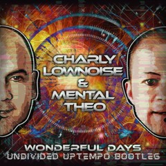 Charly Lownoise ft. Mental Theo - Wonderful Days (Undivided Uptempo Bootleg)