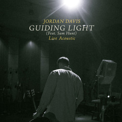Guiding Light (Live Acoustic) [feat. Sam Hunt]