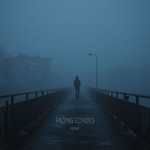 REA4E - FADING ECHOES
