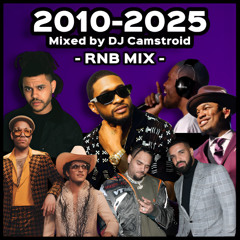 2010 to 2025 RNB Mix pt.2 - Drake, Chris Brown, Ne-Yo, Bruno Mars, Frank Ocean & more - DJ Camstroid