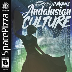 JottaFrank & Pavane - Andalusian Culture [Out Now]