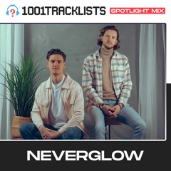 NEVERGLOW - 1001Tracklists “The Rhythm” Spotlight Mix