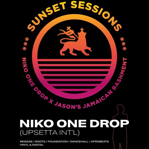 One Drop Sessions-week of 28 June 2021 w/ Niko One Drop of Upsetta Int'l