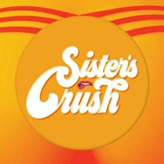 Sister's Crush - La Mezcla VeintiDos