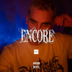 ENCORE SERIES #0008 BOTL