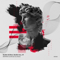 Ibrahim & Ømer, Ibrahim Inci, J R - MONTERO (Call Me By Your Name) (Extended Mix)