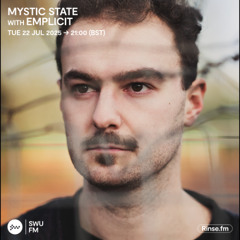 Mystic State with Emplicit - 22 July 2025