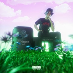 7 heaven (prod. victim + chrismejia + destrixz + tarzan)