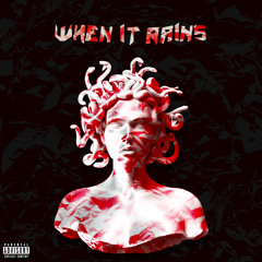 When It Rains