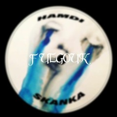 Skanka - Hamdi (FUEGOUK REMIX) [CLIP]