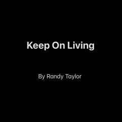 Keep On Living