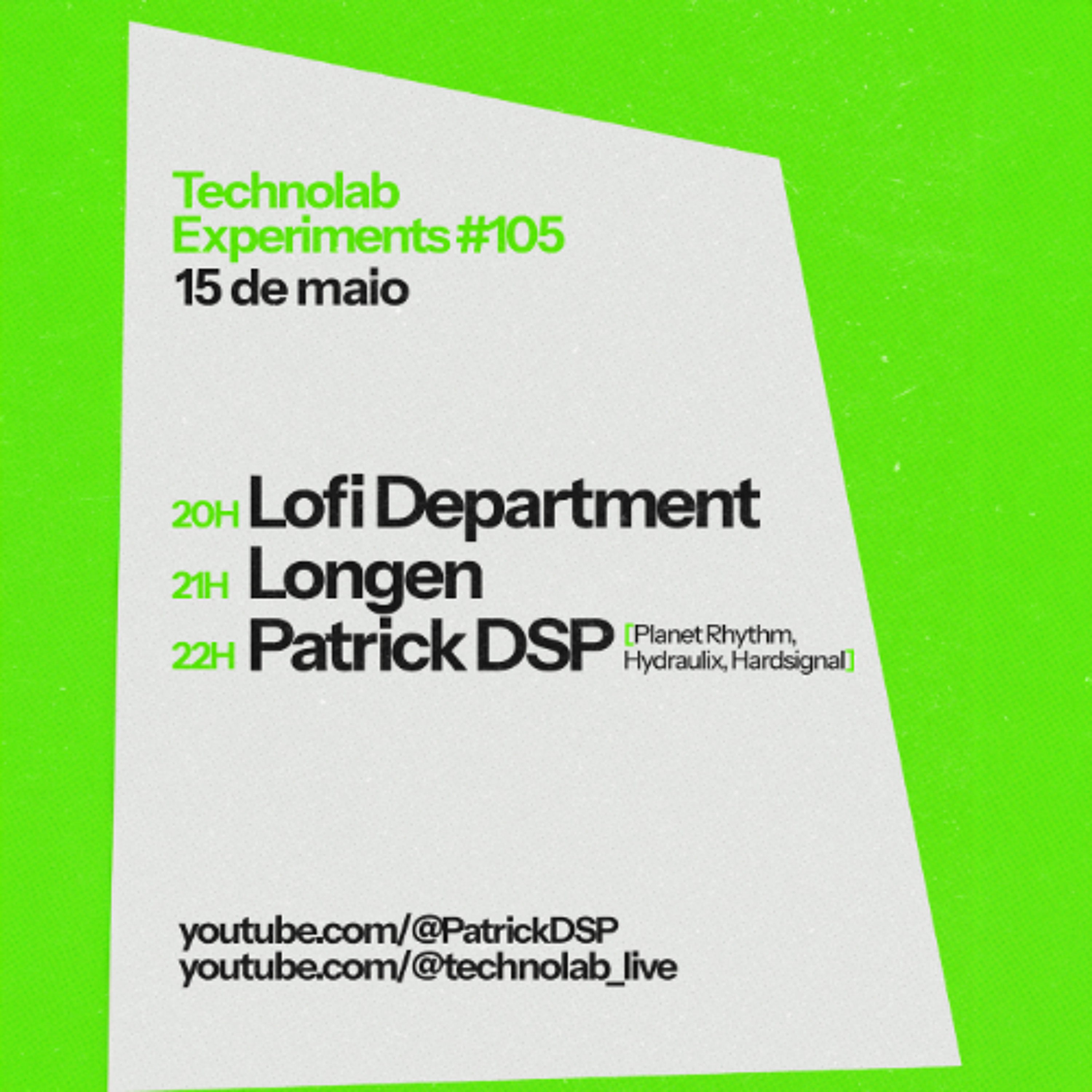 Patrick DSP - Technolab Experiments 105, 15 May 2026,  São Paulo,  Brazil episode artwork
