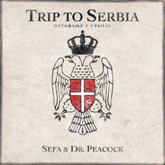 Sefa & Dr. Peacock - Trip to Serbia