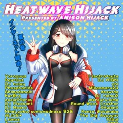 Anison Hijack- SonicMadness B2B NineLyoko
