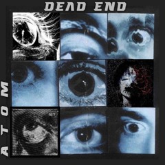 Dead End - Atom