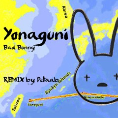 Yonaguni - Bad Bunny (Hardstyle remix by Petaab)