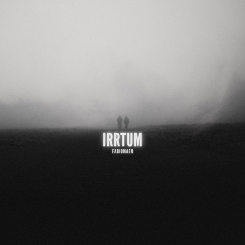 IRRTUM - FABIOMAEN (FREE DL)
