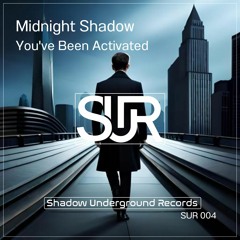 You've Been Activated (Original Mix) OUT TODAY!