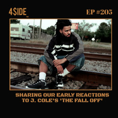 Ep #205: Sharing Our Early Reaction To J. Cole's 'The Fall Off'