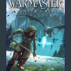 PDF ❤ Warmaster 2: Winter's Peril: A LitRPG Fantasy Adventure Pdf Ebook
