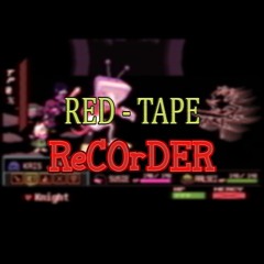 RED-TAPE RECORDER (Arrangement)