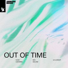 Hugo Cantarra, Ben Malone & ALLKNIGHT - Out Of Time