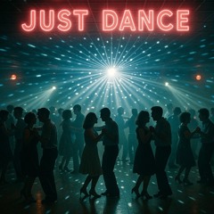 Don't stop just dance