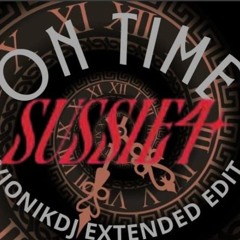 Sussie4 - OnTime (Vionikdj Extended Edit)