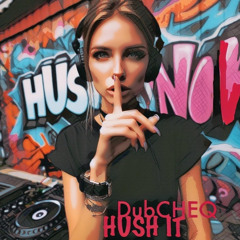 Hush It