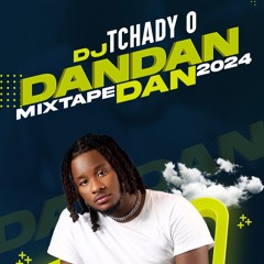 DAN DAN DAN RABODAY MIXTAPE 2024 DJ TCHADY O