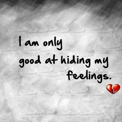 Hiding Your Feelings