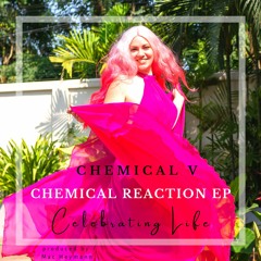 Chemical- Celebrating Life