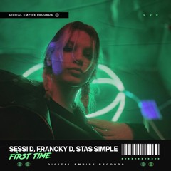 Francky D & Sessi D - First Time | OUT NOW