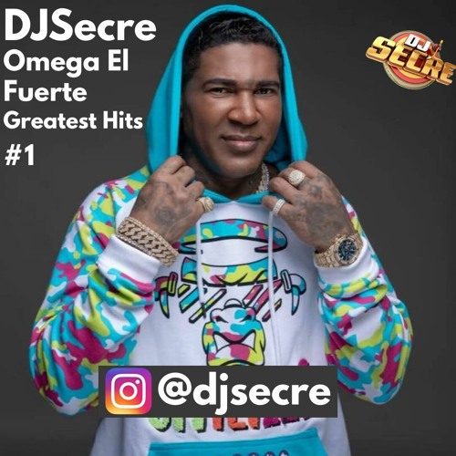 DJSecre - Omega El Fuerte Greatest Hits #1 (En Vivo)