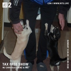 NTS Tax Free Show - 12th of April 2020 w/ Chrissley Benz & MG