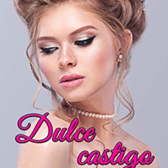 [Download] KINDLE 📘 Dulce castigo (Spanish Edition) by  Brianne Miller EBOOK EPUB KI