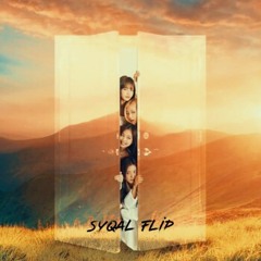 HOW YOU LIKE THAT (SYQAL FLIP)