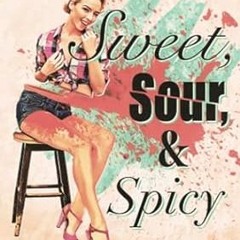 🥪EPUB & PDF [eBook] Sweet Sour & Spicy 🥪