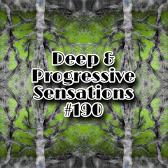 Deep & Progressive Sensations #190 | There Is Hope Left